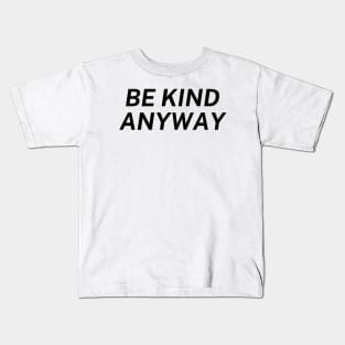 Be Kind Always Kids T-Shirt